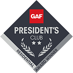 GAF President's Club 2-Star Residential Award Winner GAF President's Club 2-Star Residential Award Winner